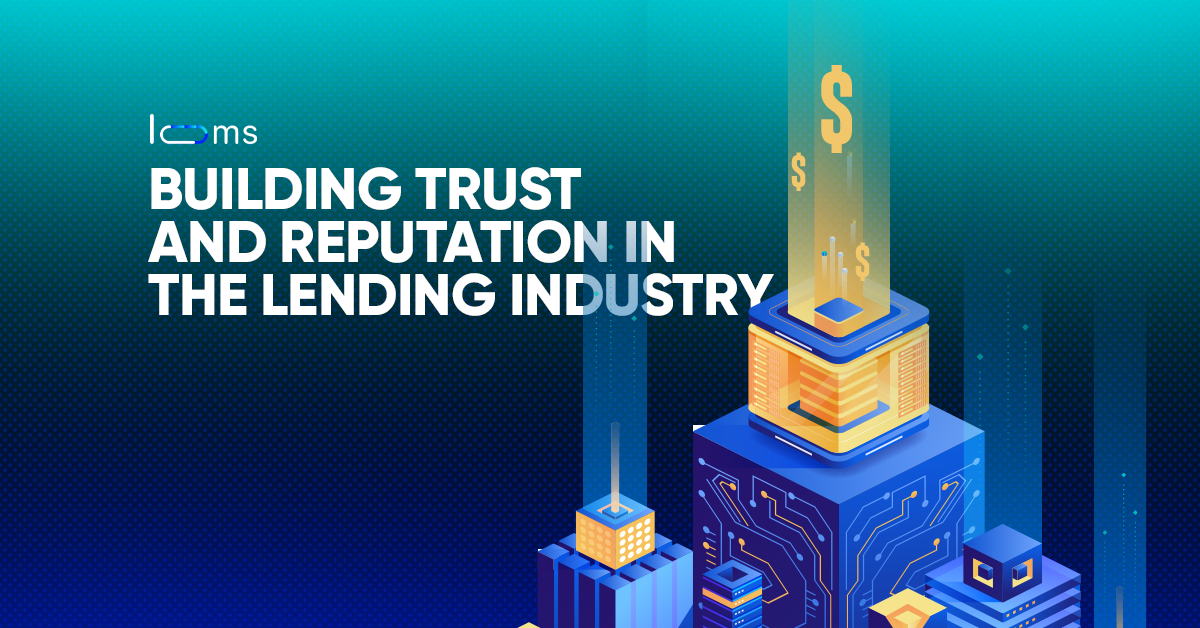 Building Trust and Reputation in the Lending Industry